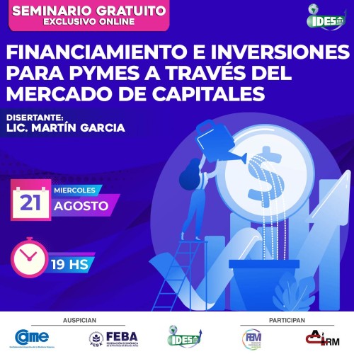 seminario gratuito: financiamiento e inversiones para pymes a través del mercado de capitales